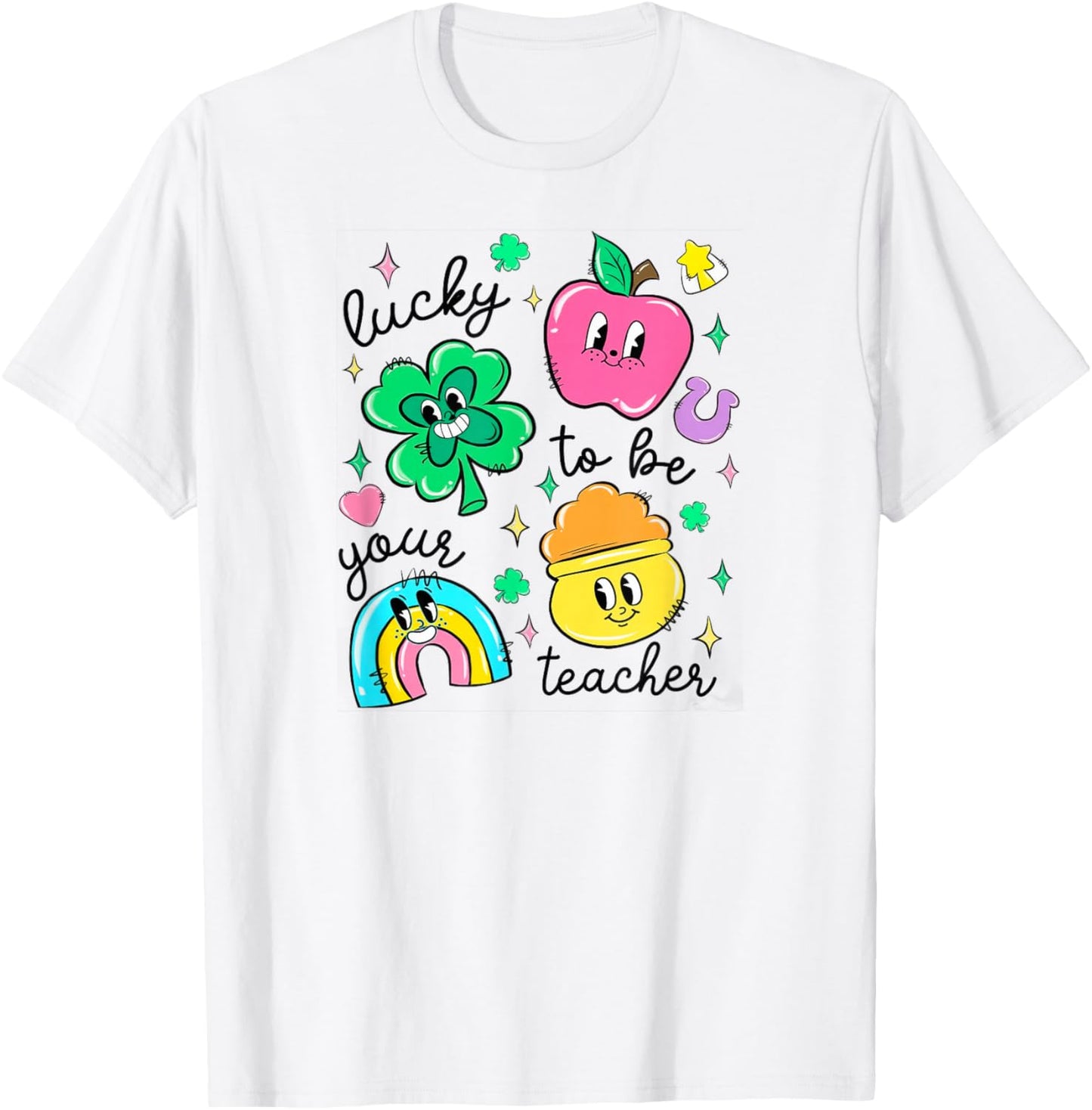 St Patrick's Day Lucky to Be Your Teacher T-Shirt - T-Shirt | White