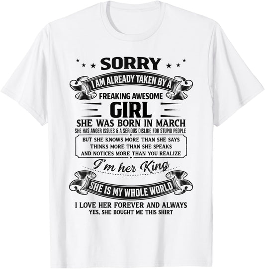 I Am Already Taken by Freaking Awesome Girl Born in March T-Shirt - T-Shirt | White