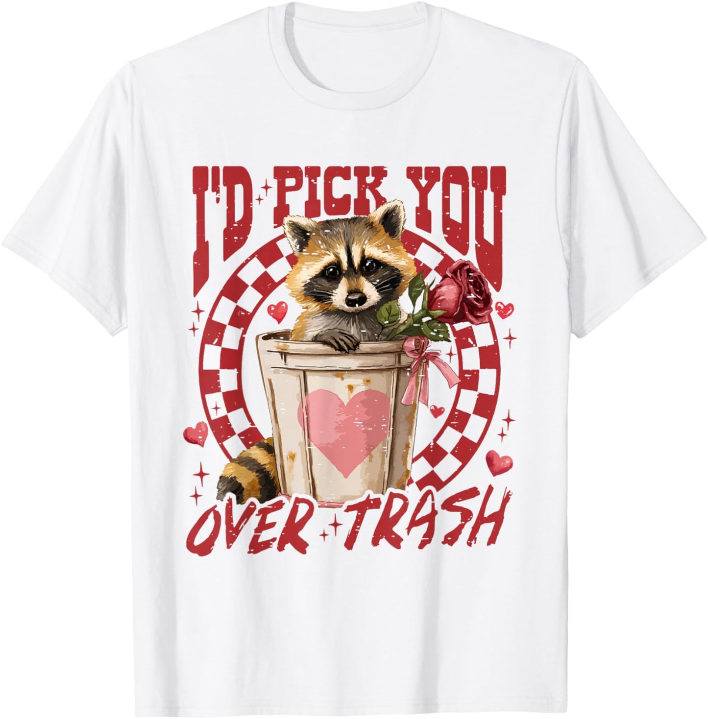 Retro Checkered I'd Pick You Over Trash Raccoon Valentine T-Shirt - T-Shirt | White