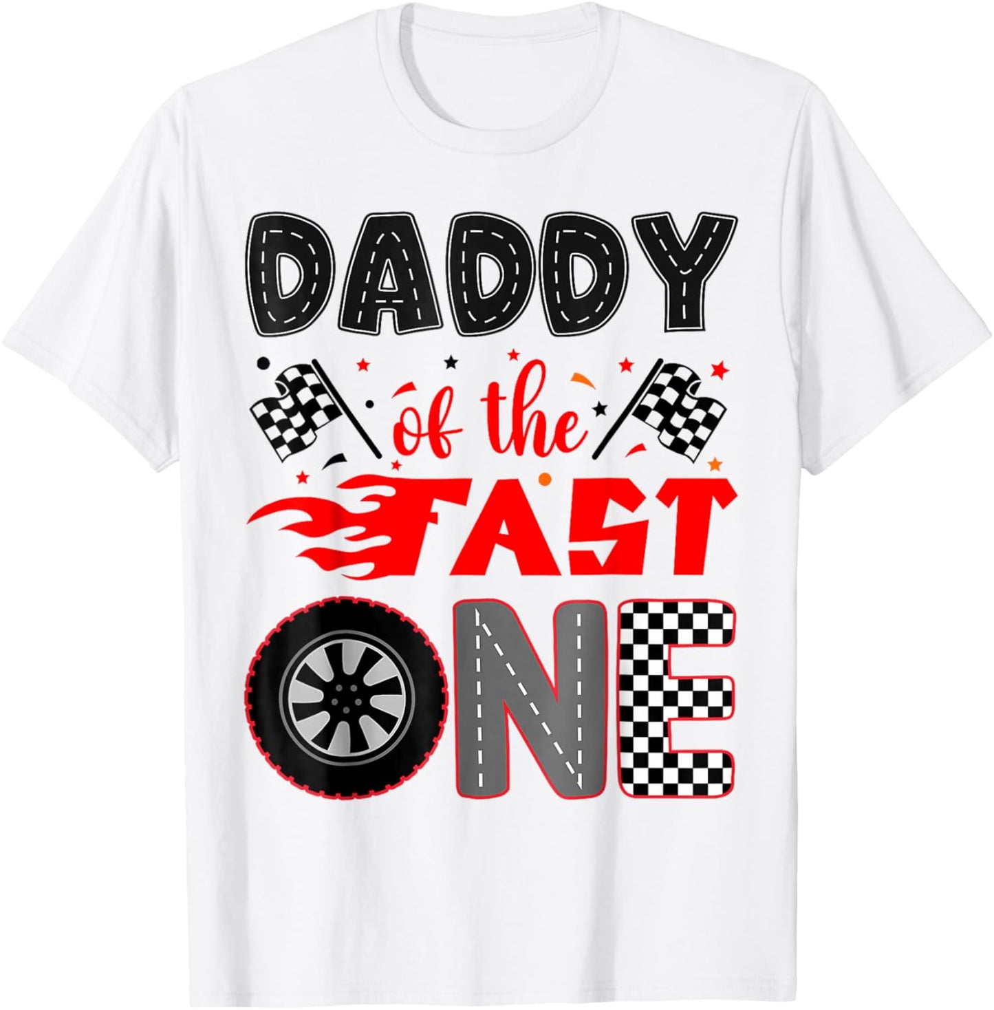 Daddy of The Fast One Birthday 1st Race Car Family T-Shirt - T-Shirt | White