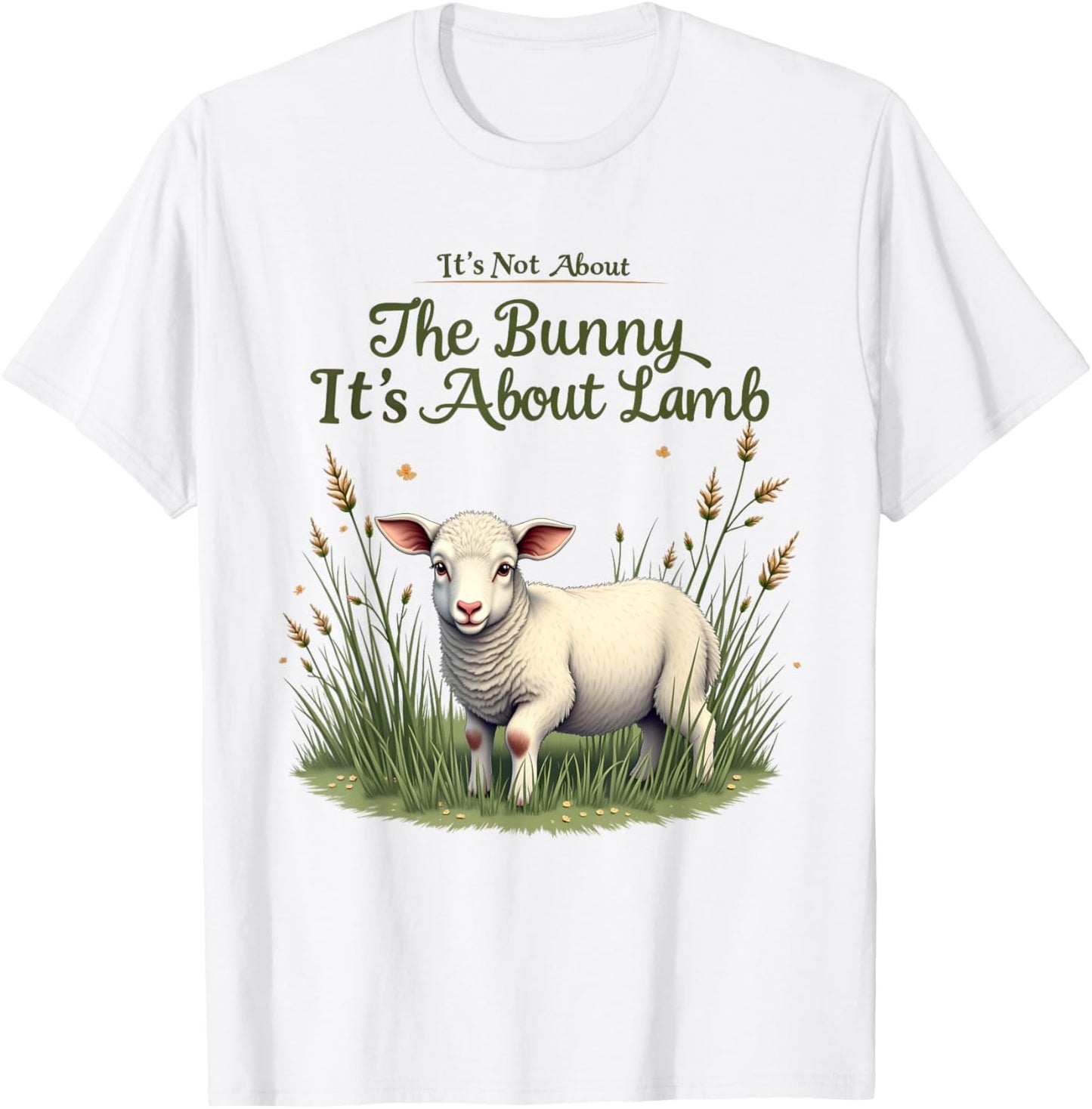 It's Not About The Bunny It's About Lamb Easter Jesus T-Shirt - T-Shirt | White