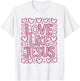 Love Like Jesus Christian Hearts Faith Message T-Shirt - T-Shirt | White
