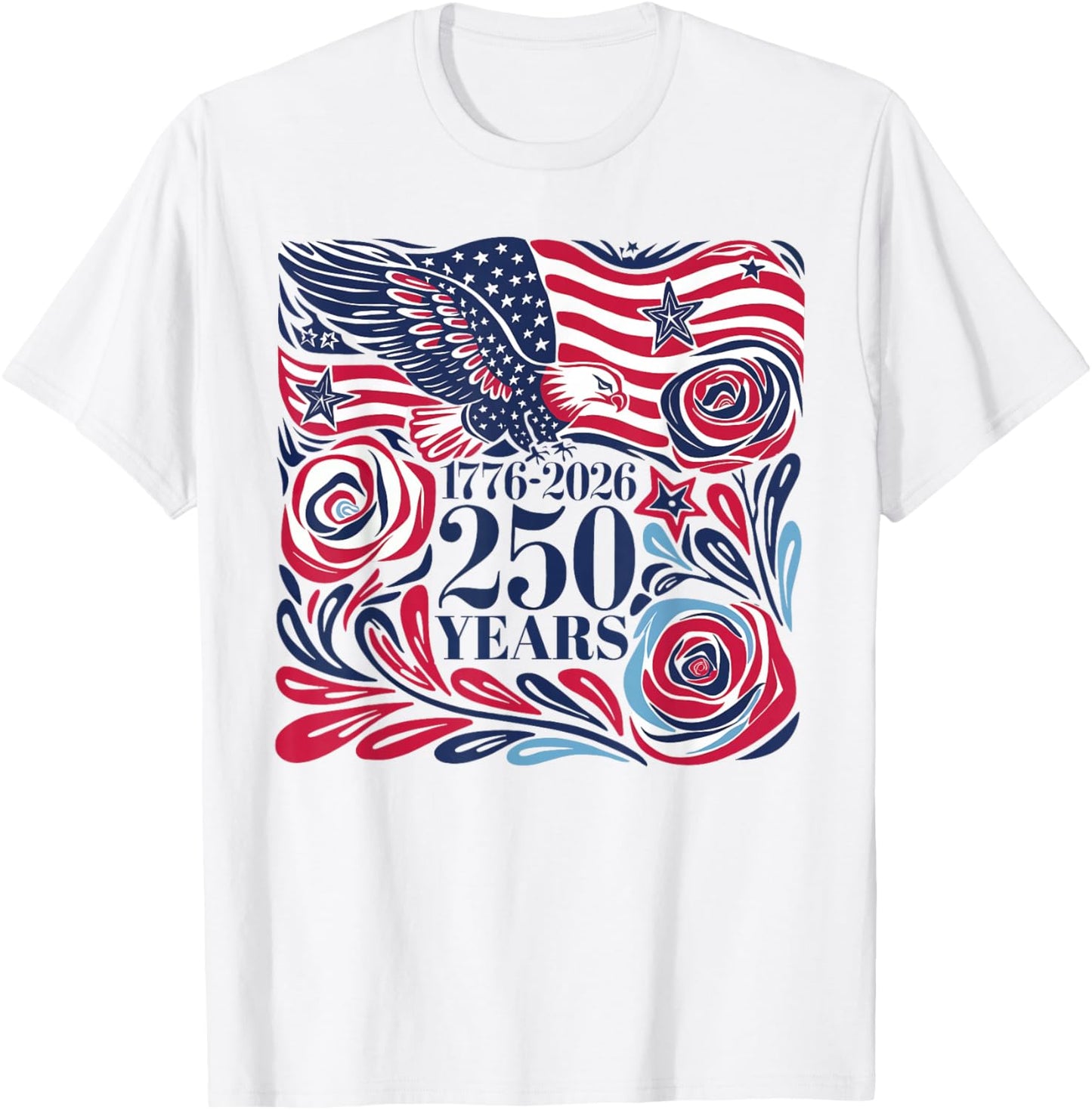 250 Years American 250th Anniversary 1776-2026 4th of July T-Shirt - T-Shirt | White