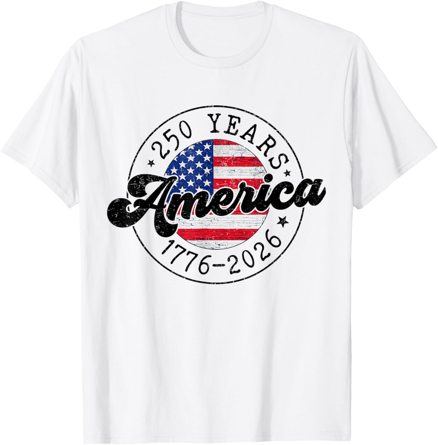 4th of July 250 Years America 1776 2026 250th USA Patriotic T-Shirt - T-Shirt | White
