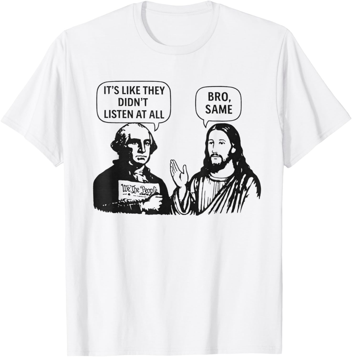 Its Like They Didnt Listen at All bro Same Meme T-Shirt - T-Shirt | White