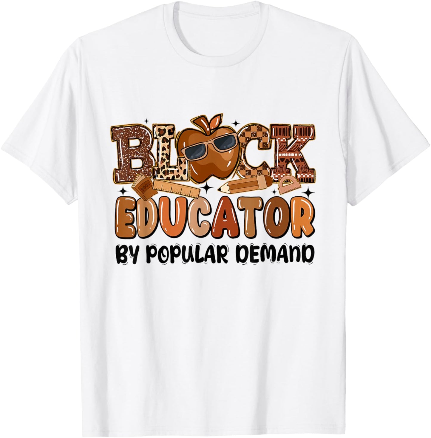 Black Educator by Popular Demand Teacher Black History Month T-Shirt - T-Shirt | White