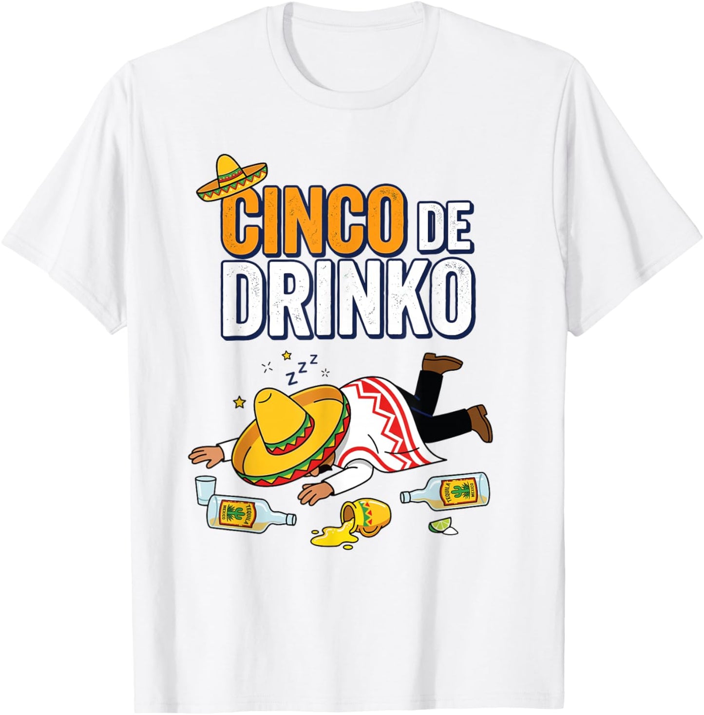 Cinco De Drinco Cinco De Mayo Tequila Drinking Team T-Shirt - T-Shirt | White