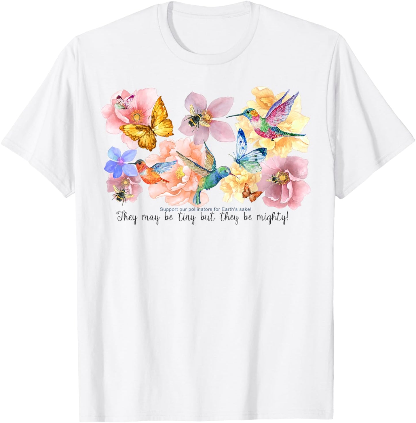 Support Our Pollinators for Earth's Sake T-Shirt - T-Shirt | White