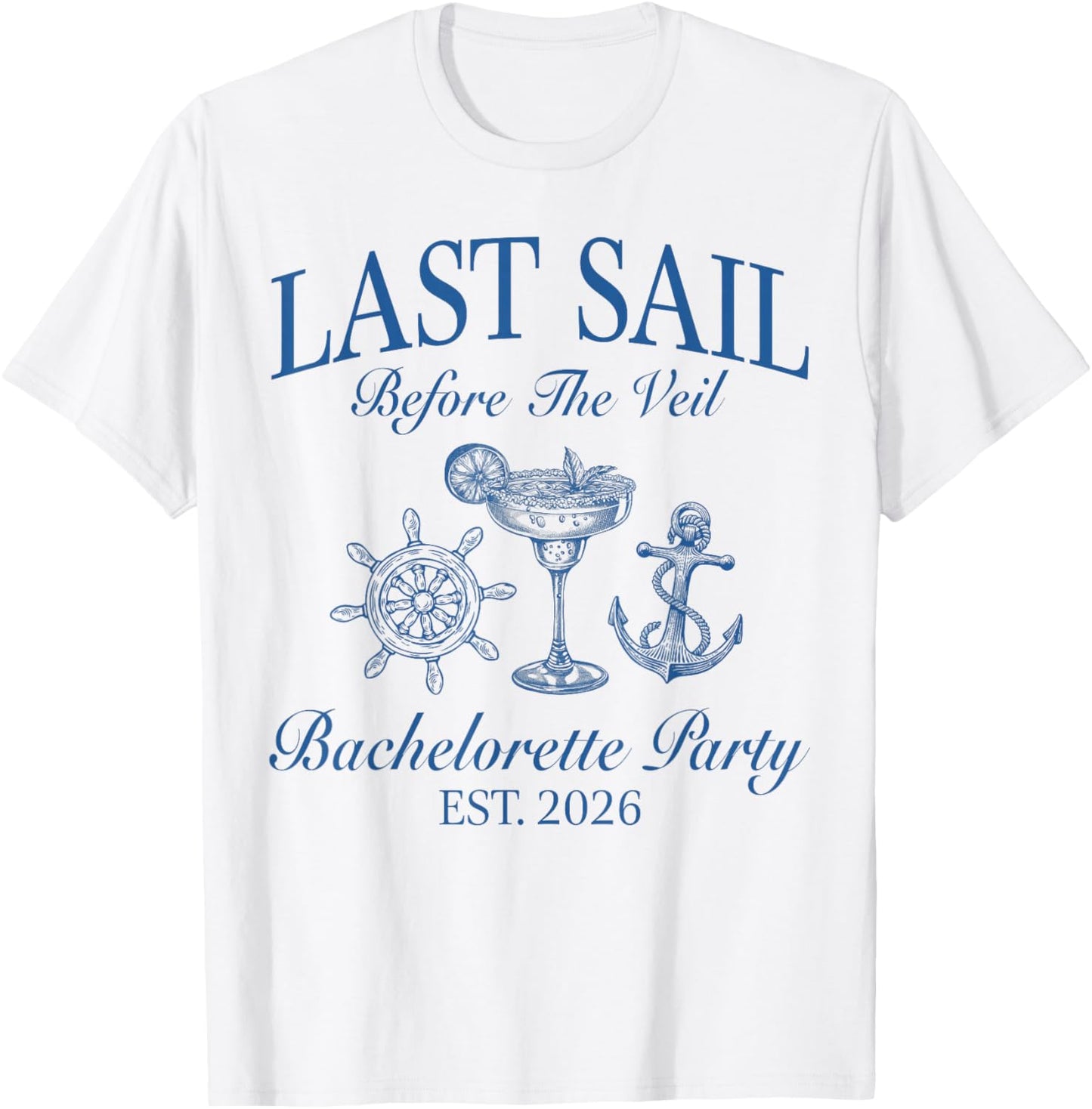 Last Sail Before The Veil 2026 Drinking Beach Bach Crew T-Shirt - T-Shirt | White