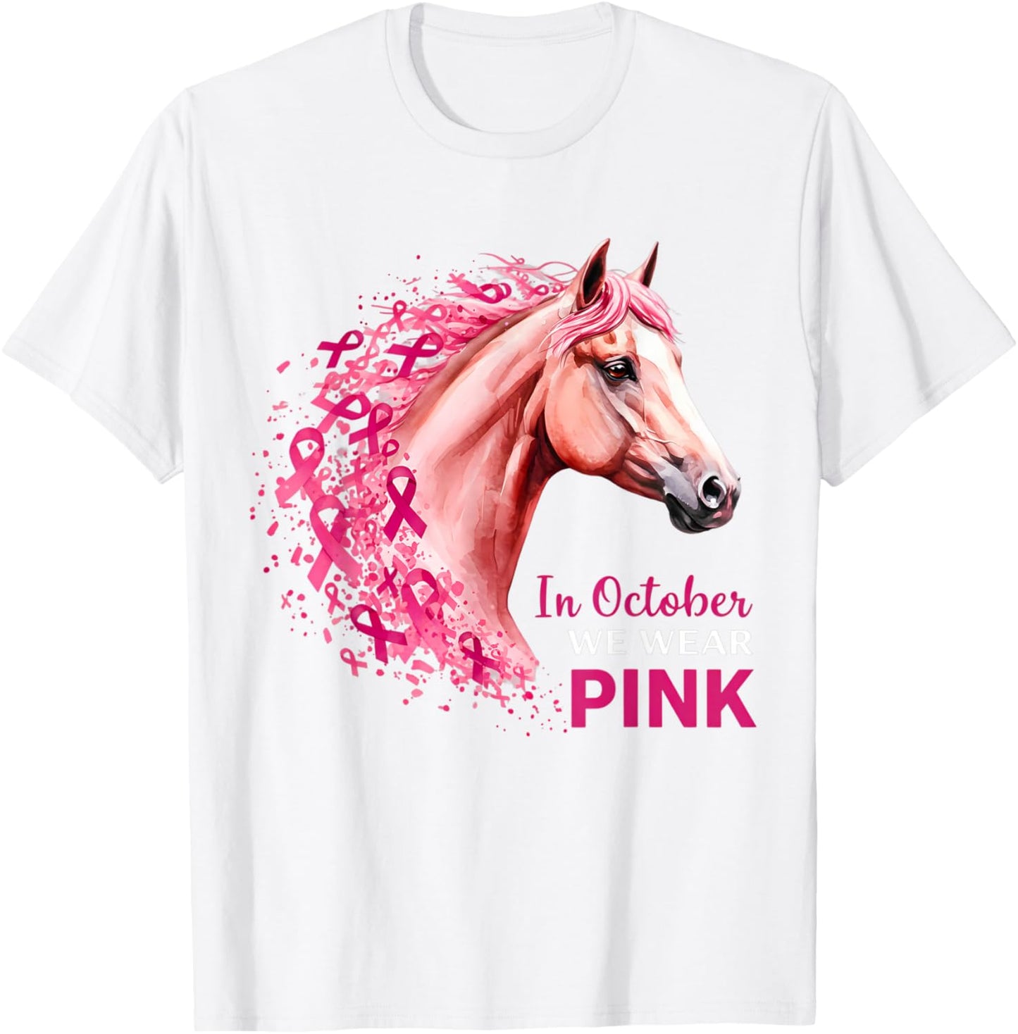 in October We Wear Pink Horse Breast Cancer Awareness T-Shirt - T-Shirt | White