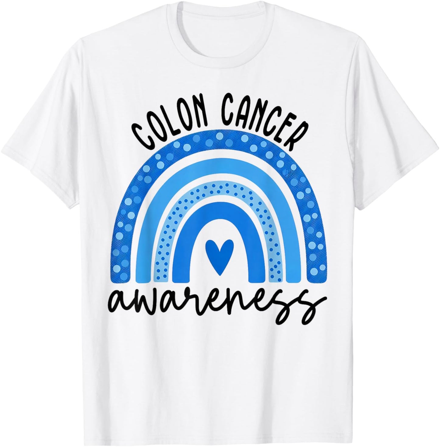 Colorectal Colon Cancer Awareness Blue Rainbow Men Women Kid T-Shirt - T-Shirt | White