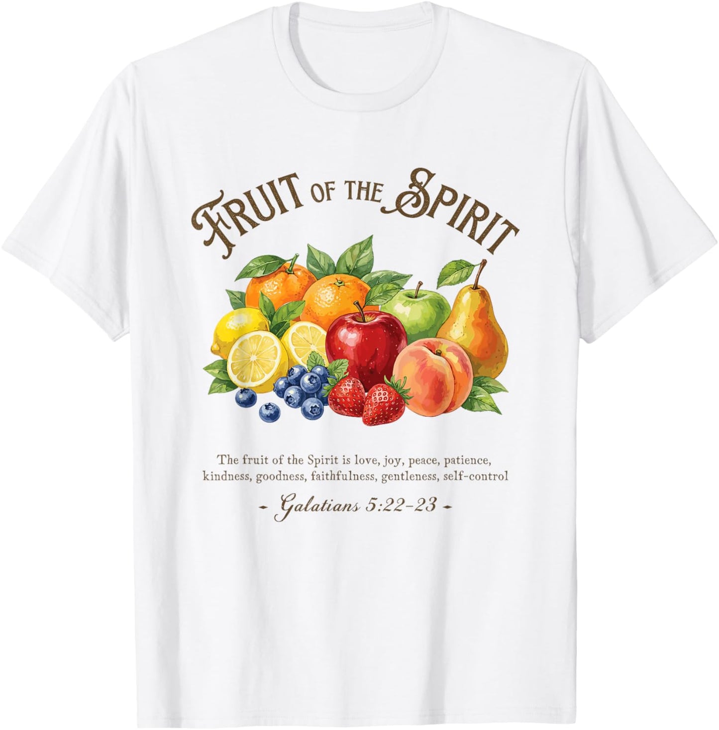 Fruit of The Spirit Galatians 5:22-23 Bible Verse T-Shirt - T-Shirt | White