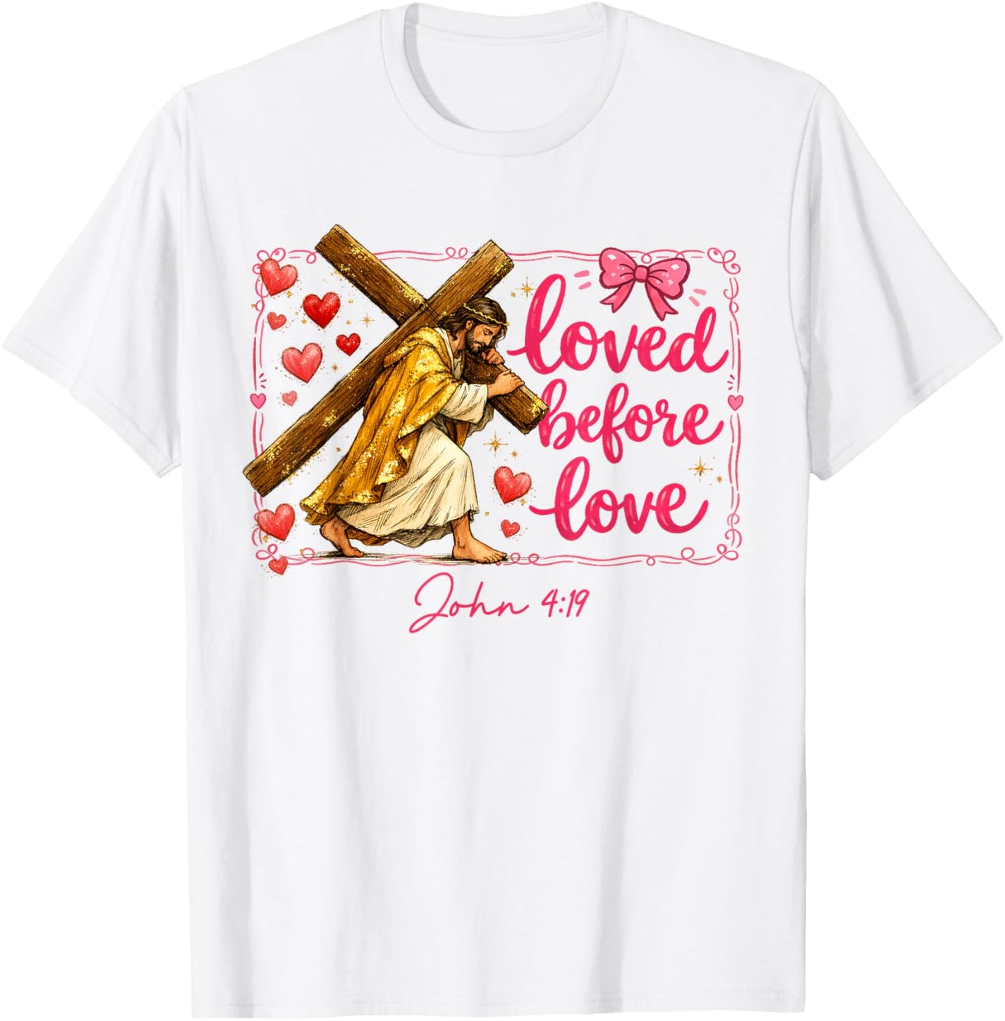 Valentines XOXO Jesus Christian Religious Loved Before Love T-Shirt - T-Shirt | White