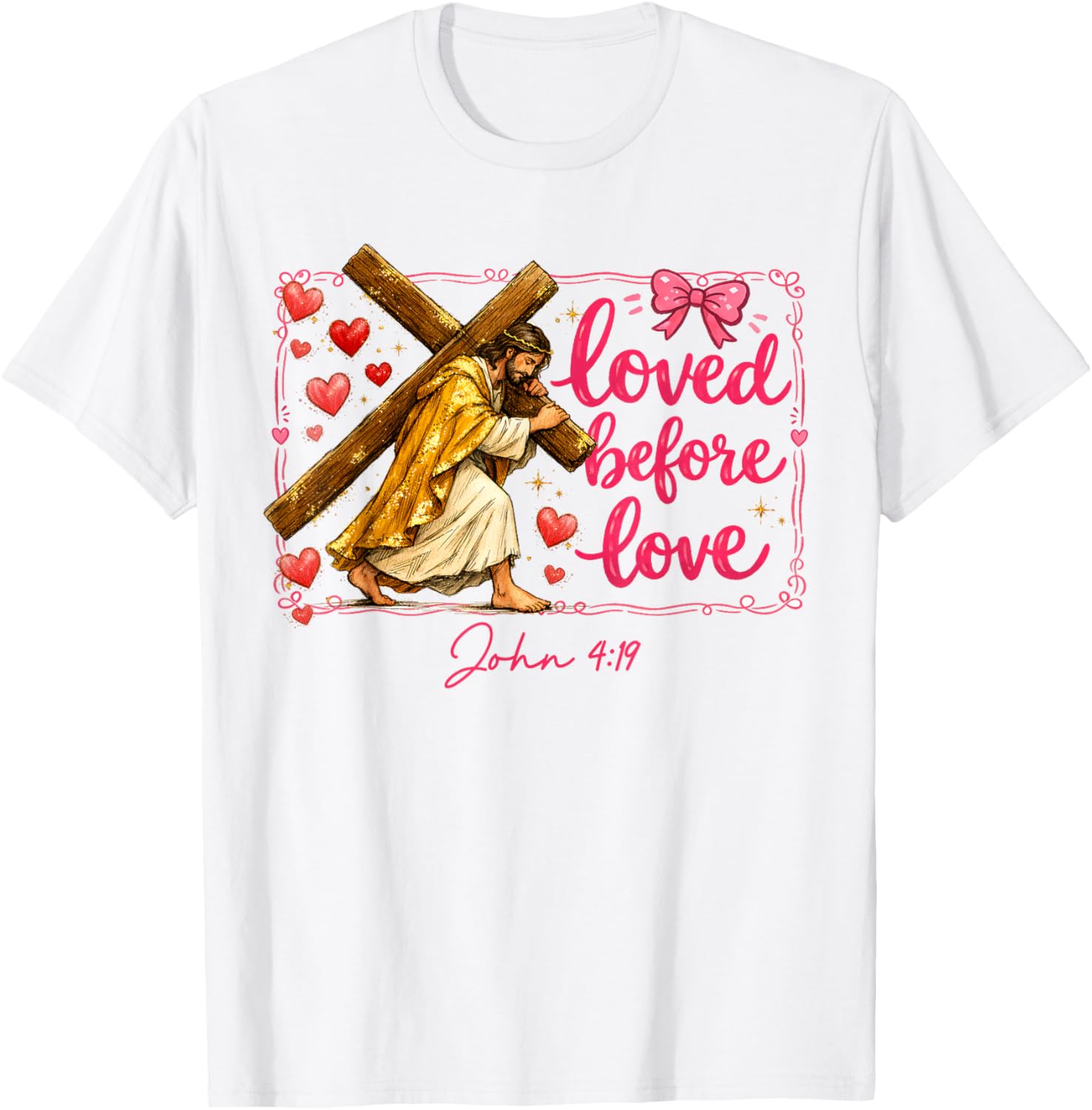 Valentines XOXO Jesus Christian Religious Loved Before Love T-Shirt - T-Shirt | White