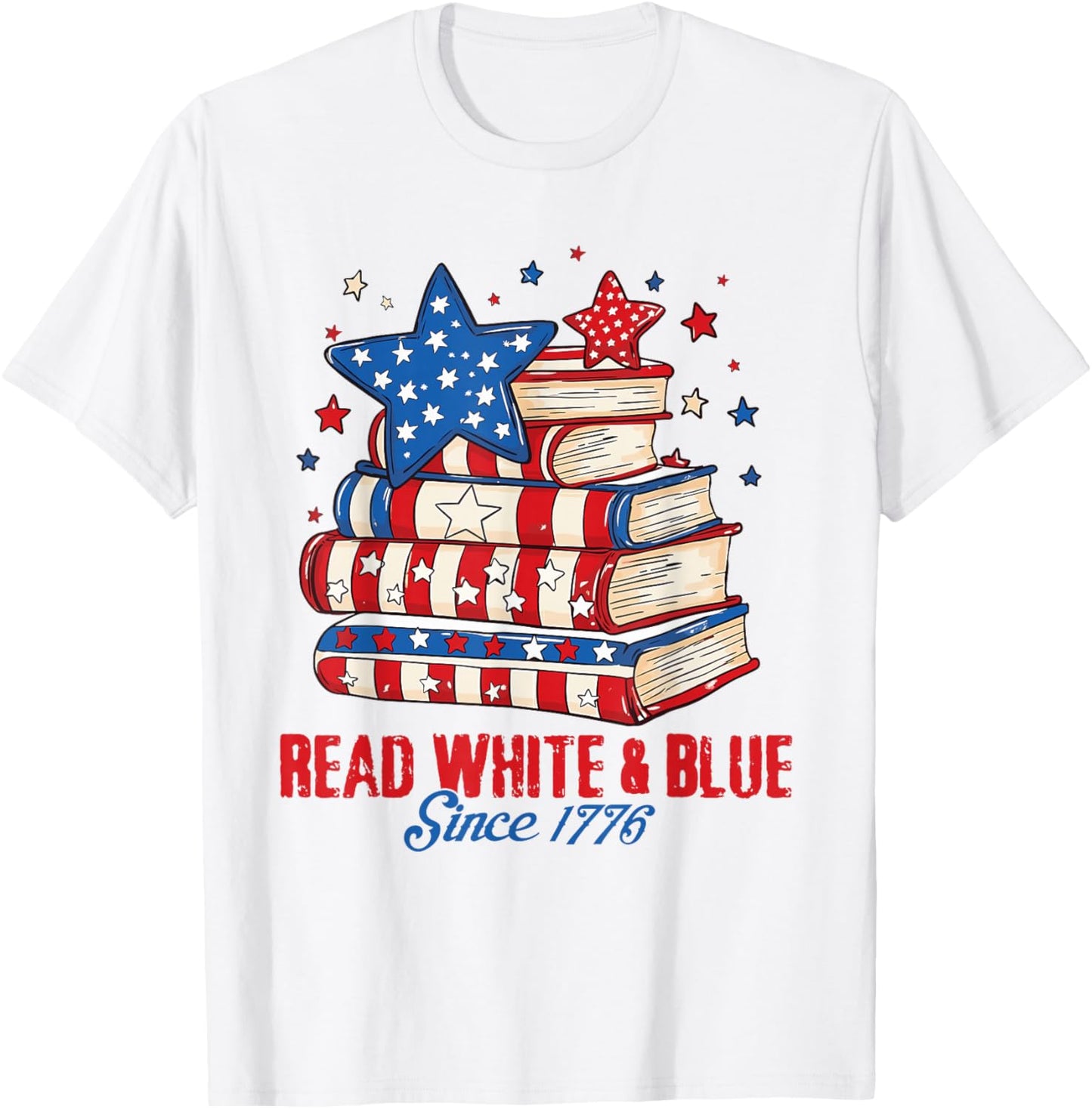 Patriotic Bookish 4th of July Read White Blue Since 1776 T-Shirt - T-Shirt | White