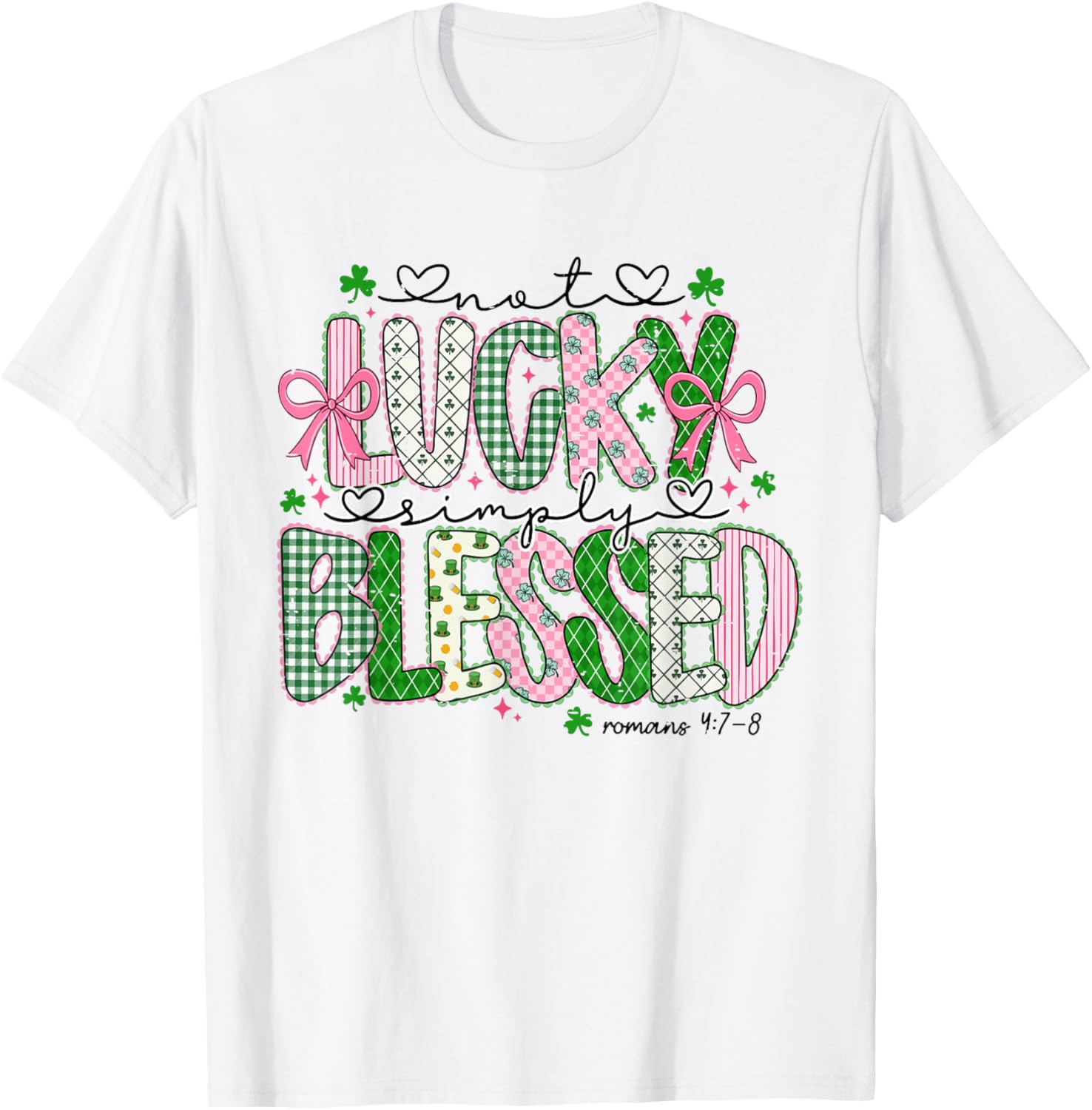 Lucky Shamrock Bow St Patricks Day Not Lucky Simply Blessed T-Shirt - T-Shirt | White