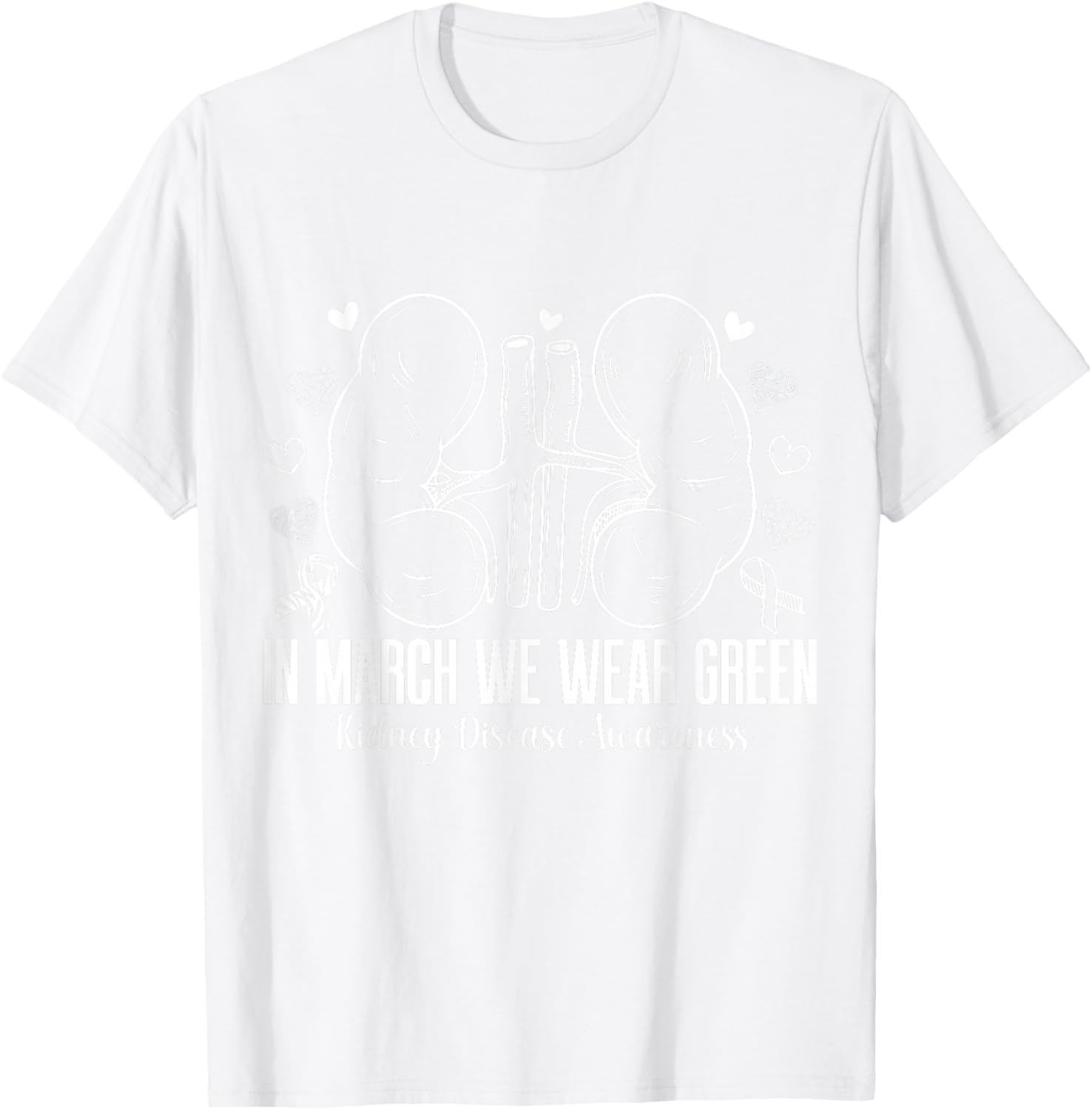 in March We Wear Green Kidney Disease Awareness Month T-Shirt - T-Shirt | White