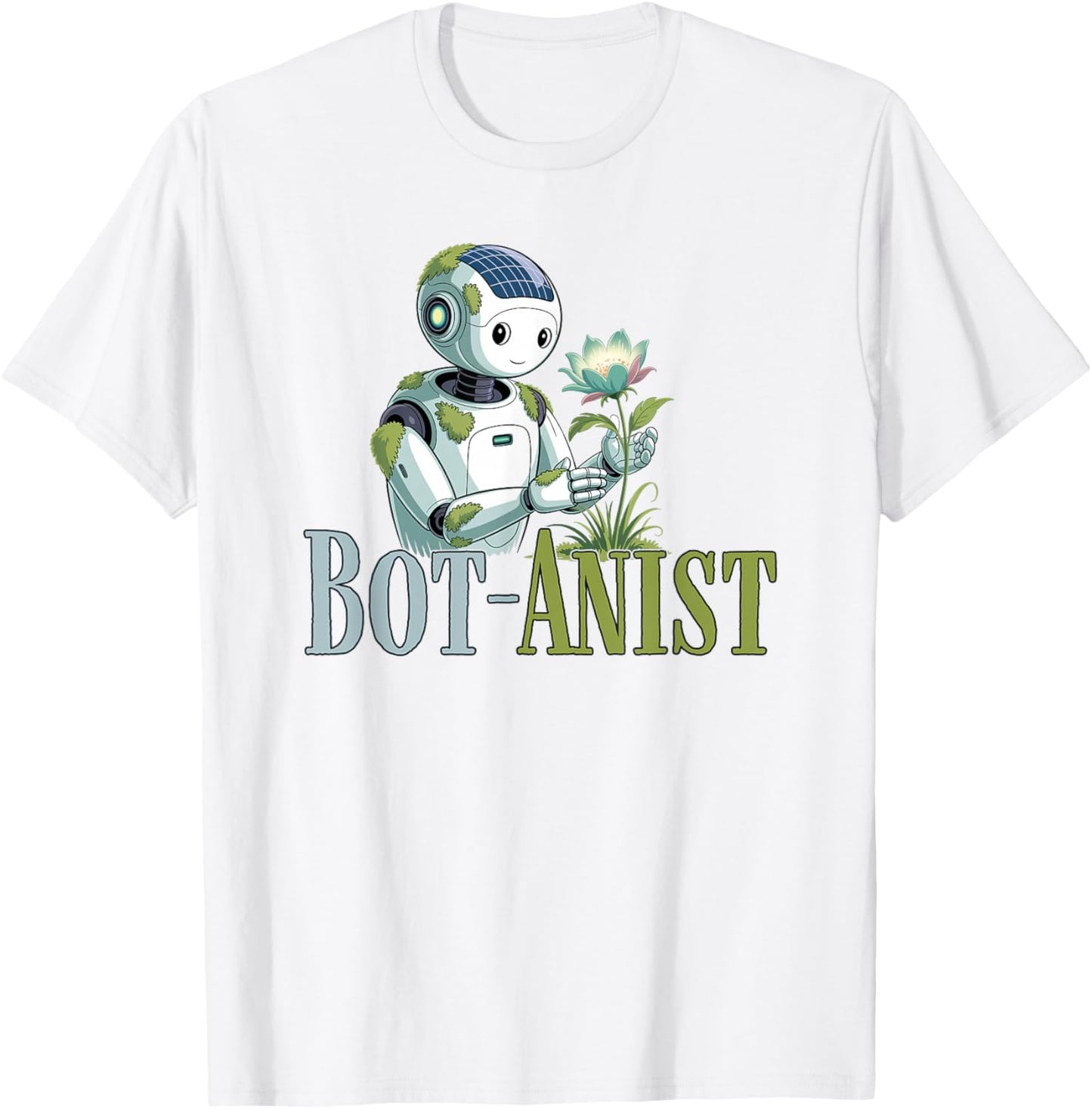 Bot-Anist Solarpunk Robot Earth Day Green Future Pun T-Shirt - T-Shirt | White