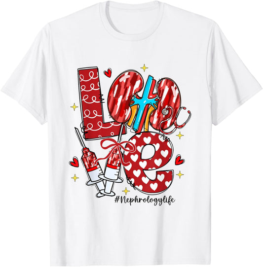 Love Nephrology Life Nephrology Nurse T-Shirt - T-Shirt | White