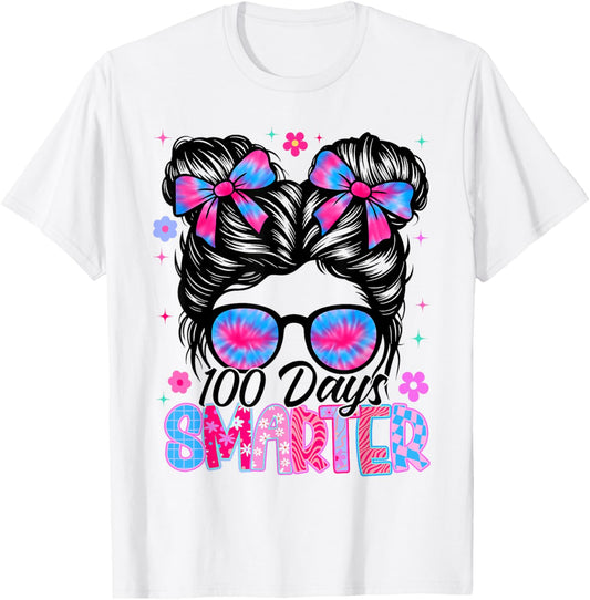Messy Bun 100 Days Smarter 100th Day of School Girl Tie Dye T-Shirt - T-Shirt | White