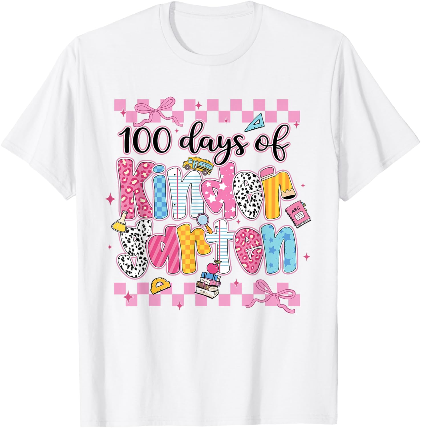 100 Days of Kindergarten Girls 100th Day of School Teachers T-Shirt - T-Shirt | White