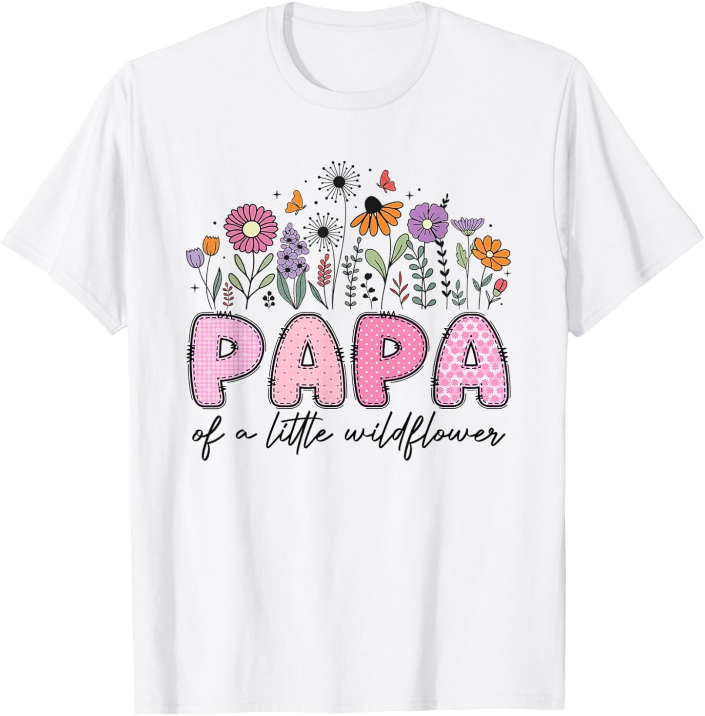 Papa of The Little Wildflower Pink Floral Birthday Girl T-Shirt - T-Shirt | White