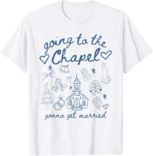 Going to Chapel Gonna Get Married Bachelorette Party Women T-Shirt - T-Shirt | White