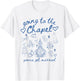 Going to Chapel Gonna Get Married Bachelorette Party Women T-Shirt - T-Shirt | White