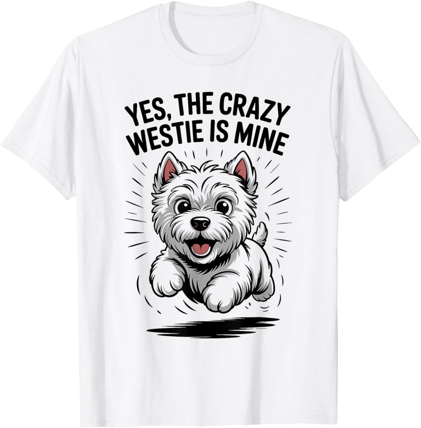 Pet Westie Dog Cute Westie Funny West Highland White Terrier T-Shirt - T-Shirt | White