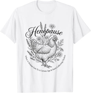 Menopause Funny Henopause Floral Chicken T-Shirt - T-Shirt | White