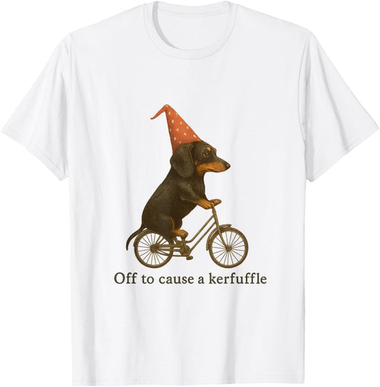 Off to Cause a Kerfuffle Funny Dachshund T-Shirt - T-Shirt | White