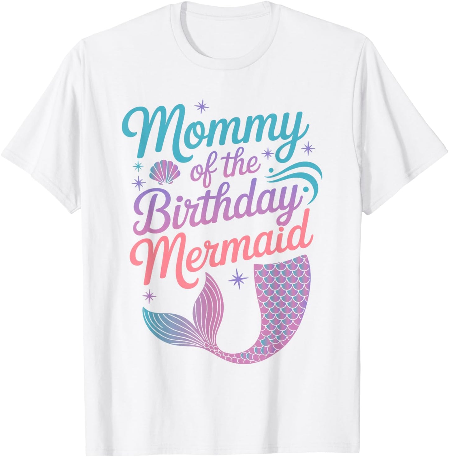 Mommy of The Birthday Mermaid Girl Party Celebration Women T-Shirt - T-Shirt | White