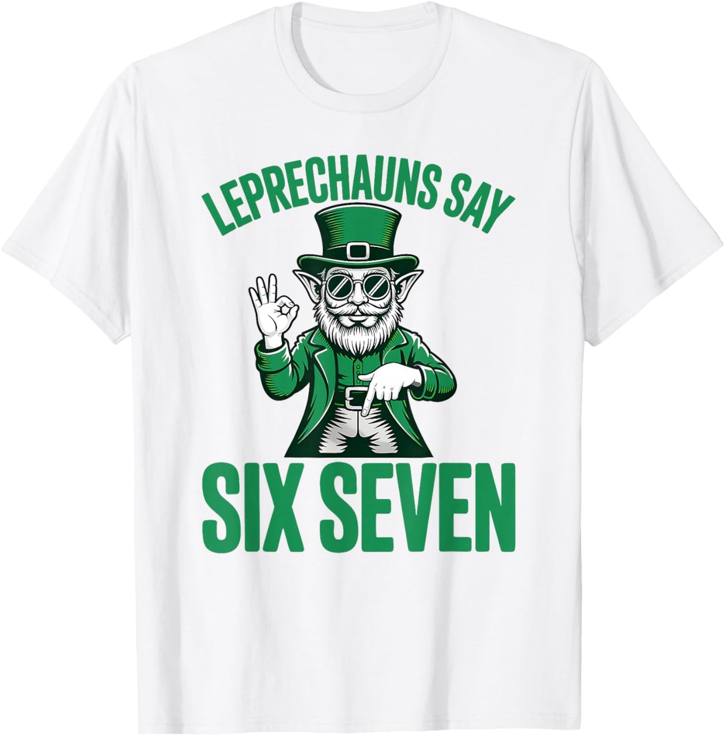 Funny Six Seven 67 Meme Leprechaun St Patricks Day 6 7 Hands T-Shirt - T-Shirt | White