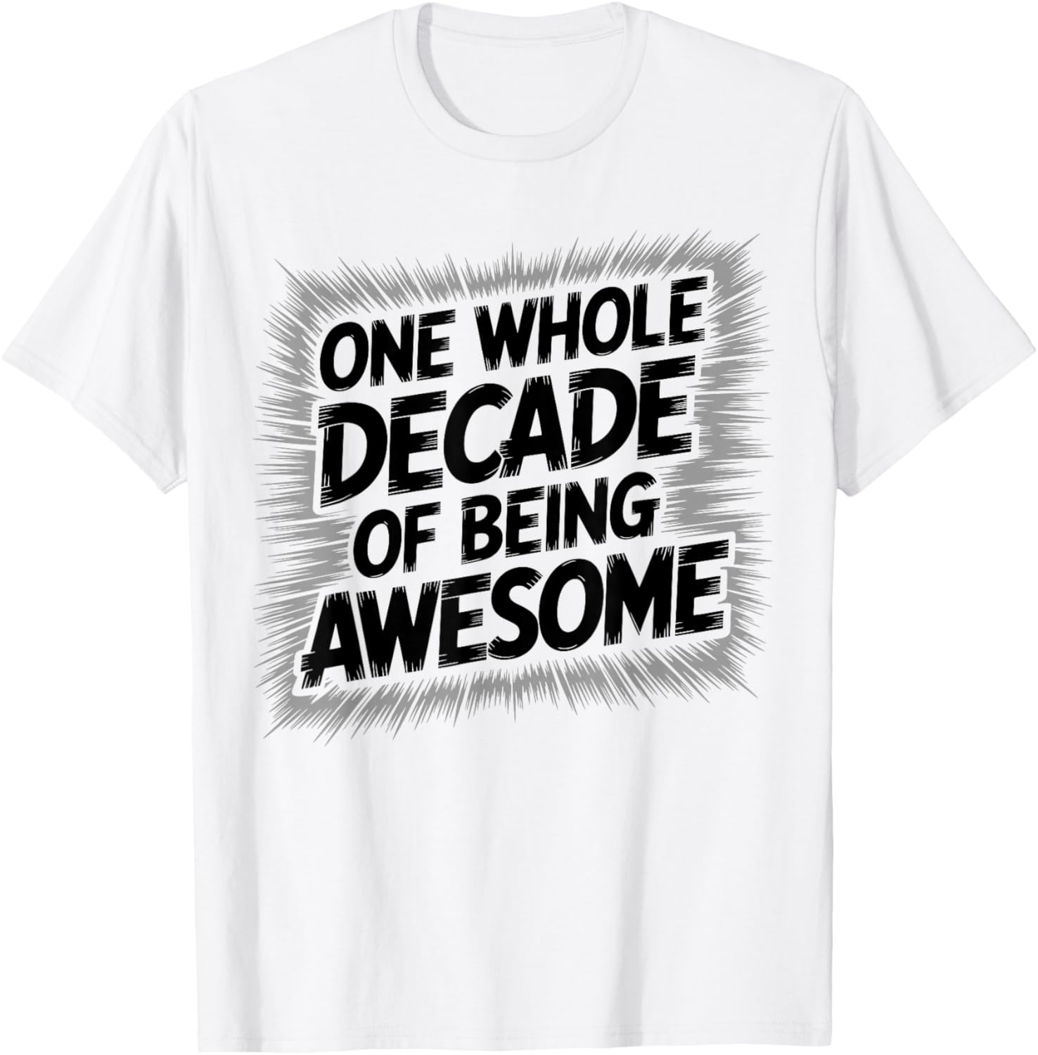 One Whole Decade of Being Awesome 10th Birthday T-Shirt - T-Shirt | White