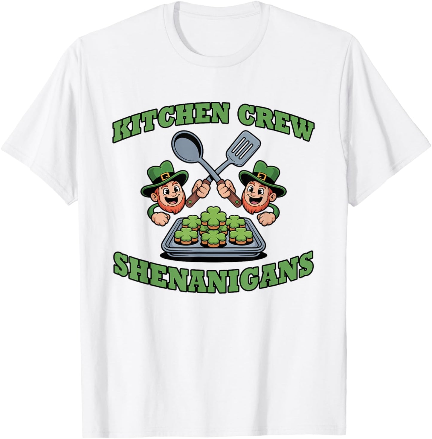 Kitchen Crew Shenanigans Lunch St Patricks Day School Staff T-Shirt - T-Shirt | White
