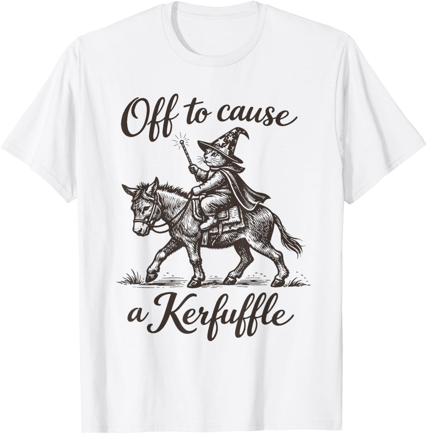 Funny Cat Donkey Bear Graphic Off to Cause a Kerfuffle T-Shirt - T-Shirt | White