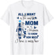 All I Want is for My Mom in Heaven to Know How Much I Love T-Shirt - T-Shirt | White