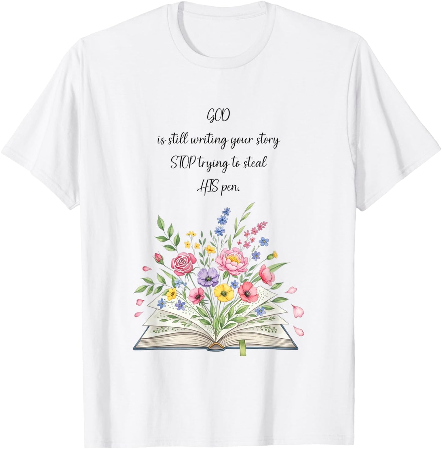God Still Writing T-Shirt - T-Shirt | White