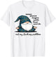 Gnome Inner Peace Begin with Four Words Not My Fucking T-Shirt - T-Shirt | White