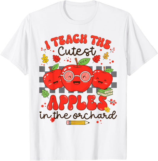 I Teach The Cutest Apples in The Orchard Cute Fall Teacher T-Shirt - T-Shirt | White