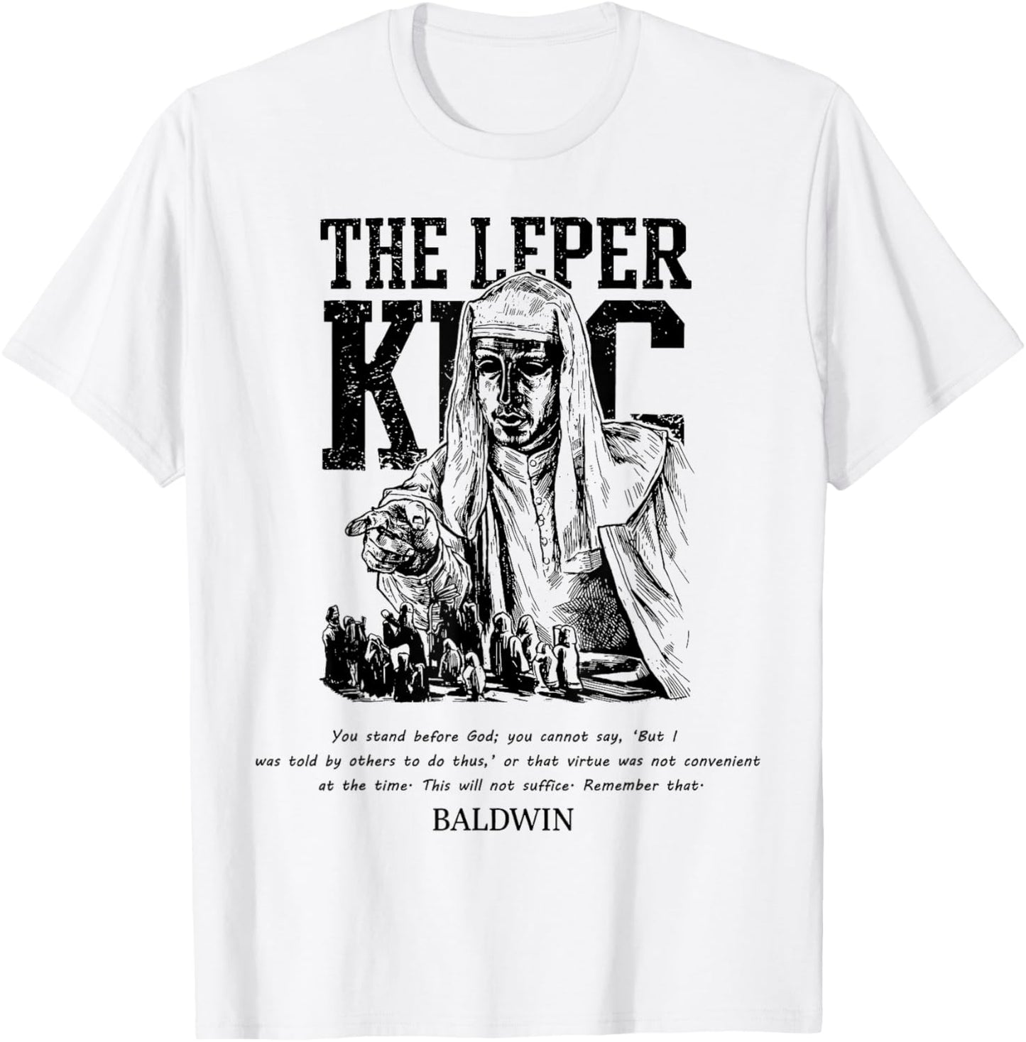 Sliver Mask King Baldwin IV Meme The Leper King Warrior T-Shirt - T-Shirt | White