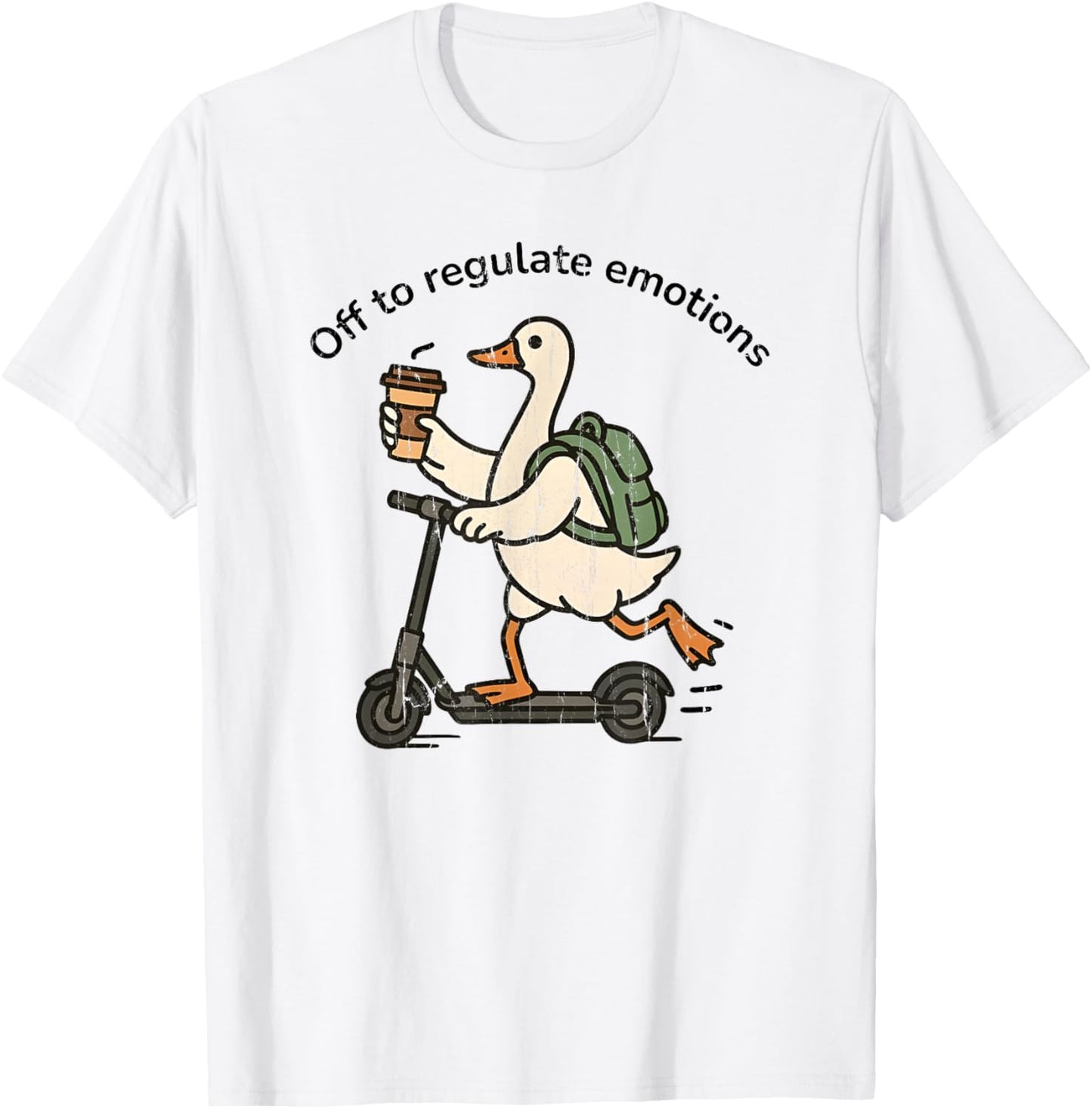 Off to Regulate Emotions, Mental Health, Funny Goose Scooter T-Shirt - T-Shirt | White