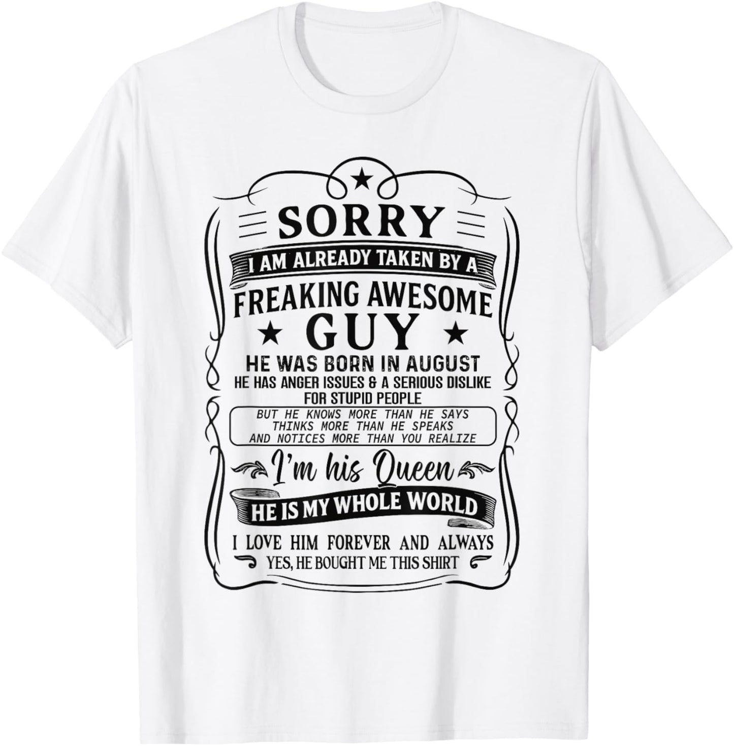 I Am Already Taken by Freaking Awesome Guy Born in August T-Shirt - T-Shirt | White