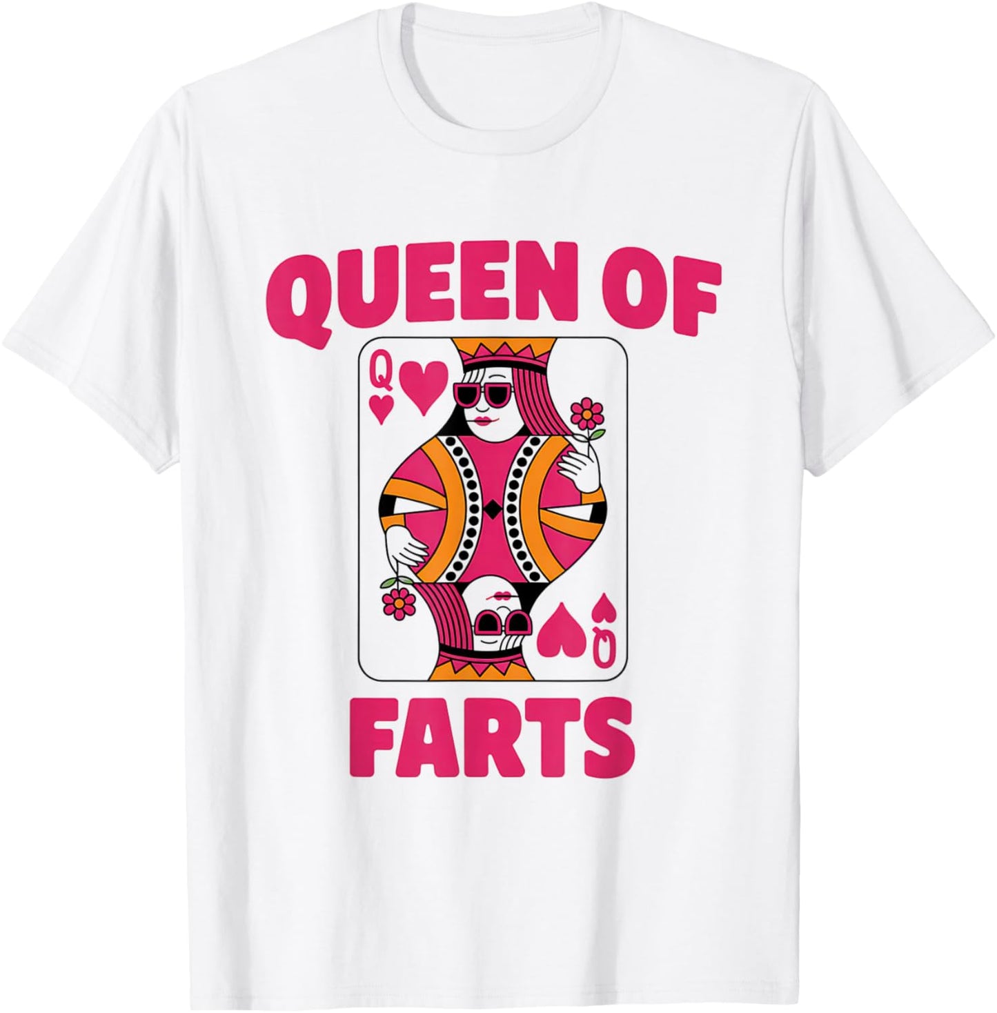 Queen of Farts Funny Playing Card Adults Humor Girls T-Shirt - T-Shirt | White