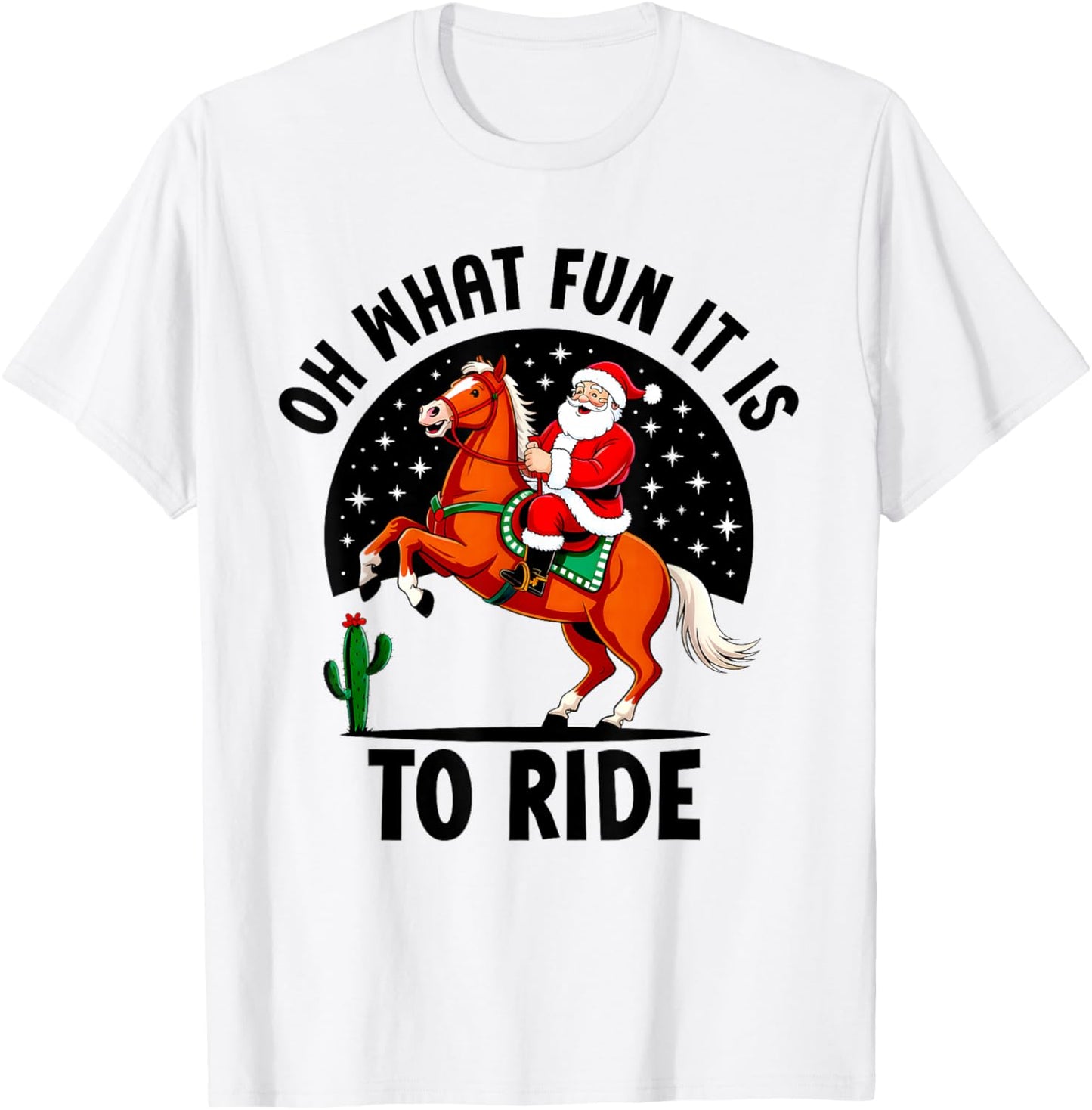 Oh What Fun It is to Ride Horse Lovers Christmas Funny T-Shirt - T-Shirt | White