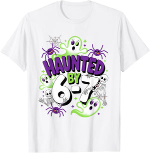 Haunted by 6-7 Funny Halloween 6-7 Costume T-Shirt - T-Shirt | White