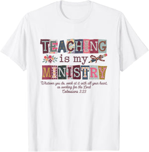 Teaching is My Ministry Faith Christian Elementary Teacher T-Shirt - T-Shirt | White
