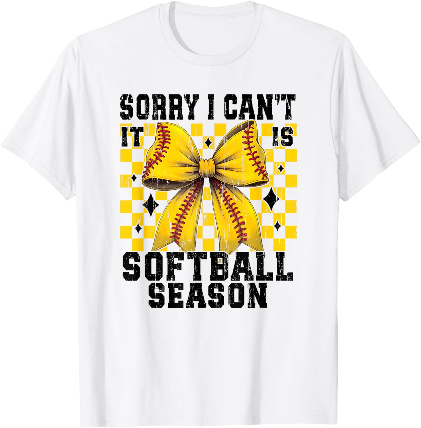 Sorry I Can't It is Softball Season, Softball Mom, Mom Life T-Shirt - T-Shirt | White