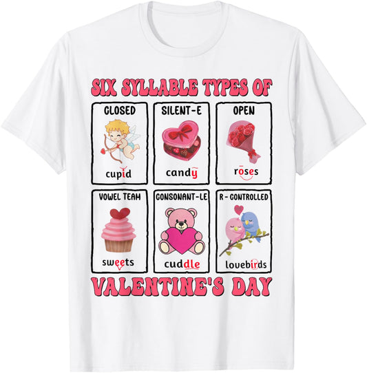 Six Syllables Phonetics Educational Kids Teacher Valentine T-Shirt - T-Shirt | White