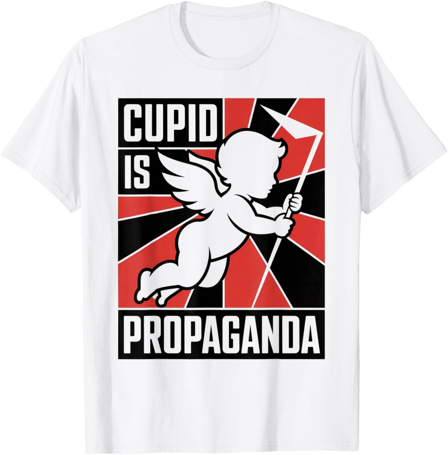 Cupid is Propaganda Funny Anti Valentine’s Day Men Women T-Shirt - T-Shirt | White